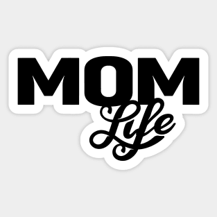 Mom Life (Black) Sticker